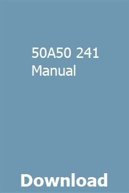 50a50 241 manual
